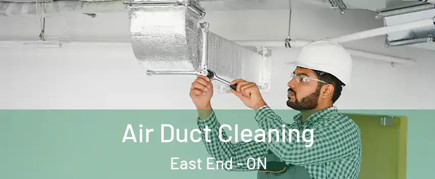 Air Duct Cleaning East End - ON