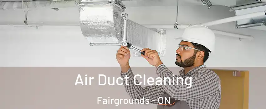  Air Duct Cleaning Fairgrounds - ON