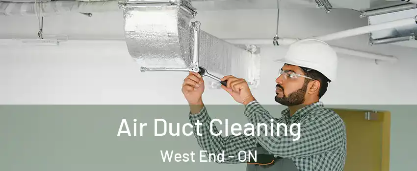  Air Duct Cleaning West End - ON