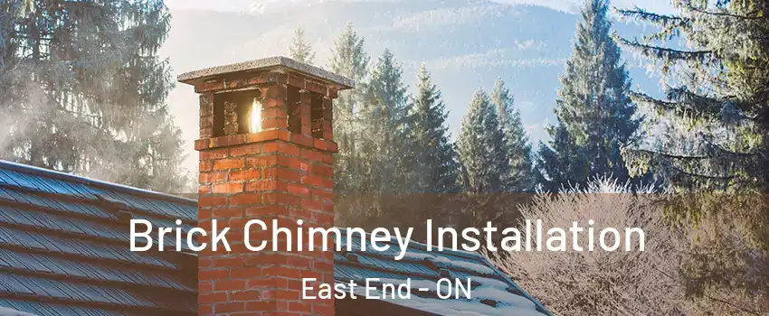  Brick Chimney Installation East End - ON