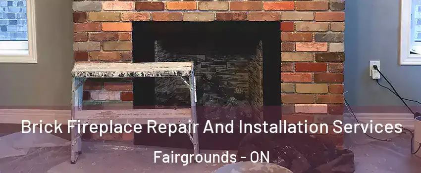  Brick Fireplace Repair And Installation Services Fairgrounds - ON