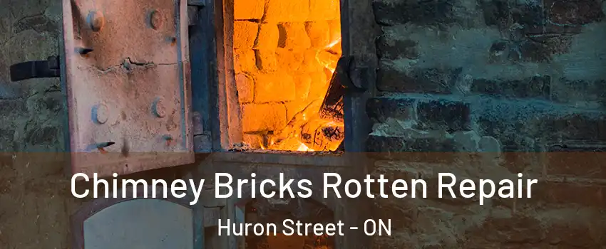  Chimney Bricks Rotten Repair Huron Street - ON