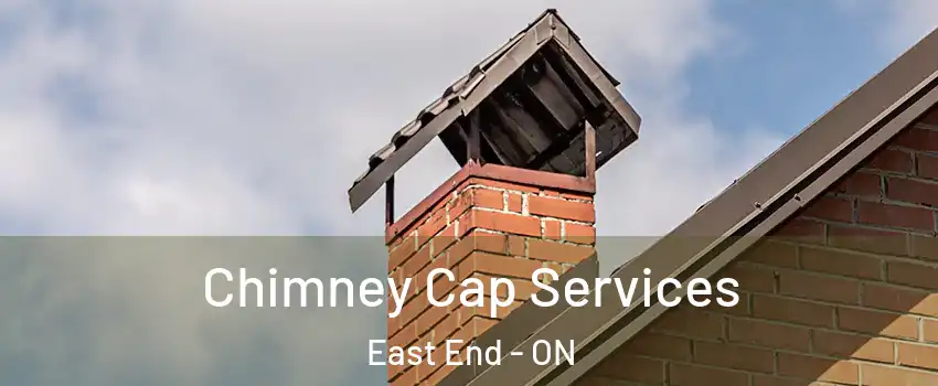  Chimney Cap Services East End - ON