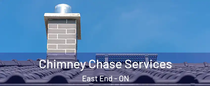  Chimney Chase Services East End - ON