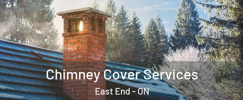  Chimney Cover Services East End - ON