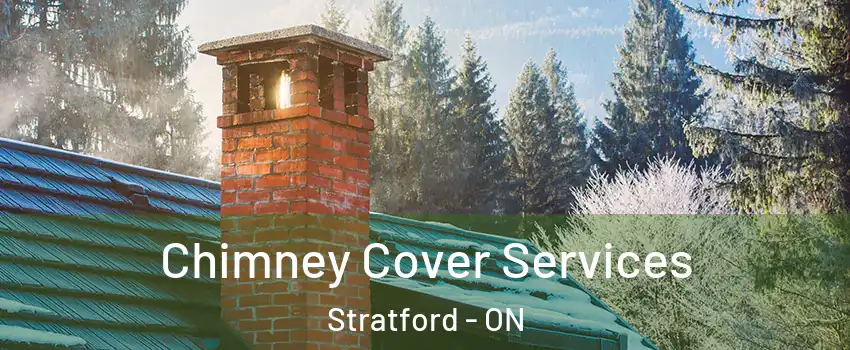  Chimney Cover Services Stratford - ON