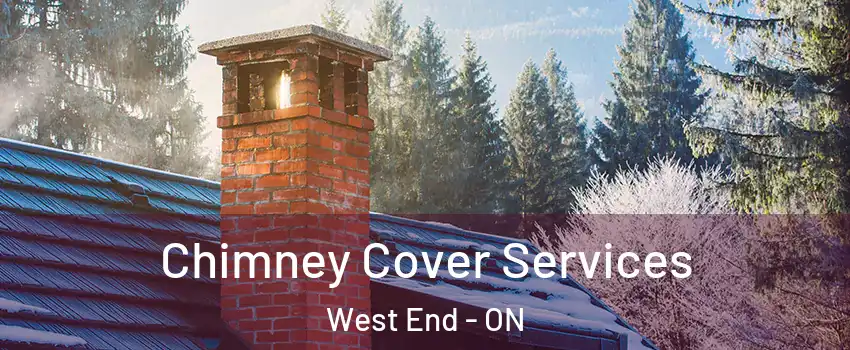  Chimney Cover Services West End - ON