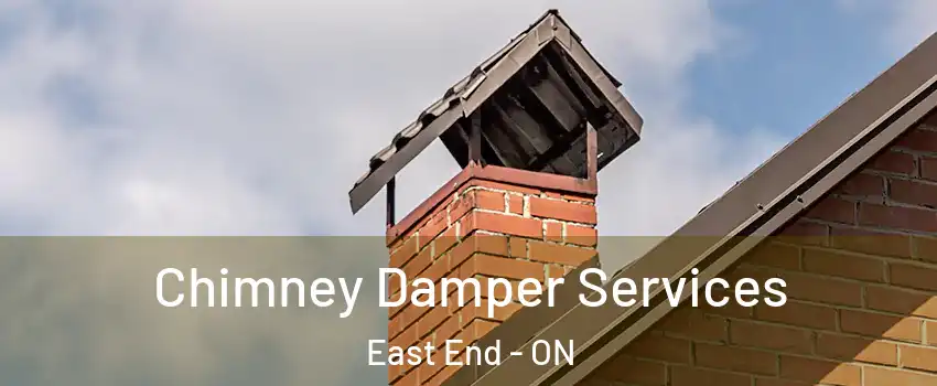  Chimney Damper Services East End - ON