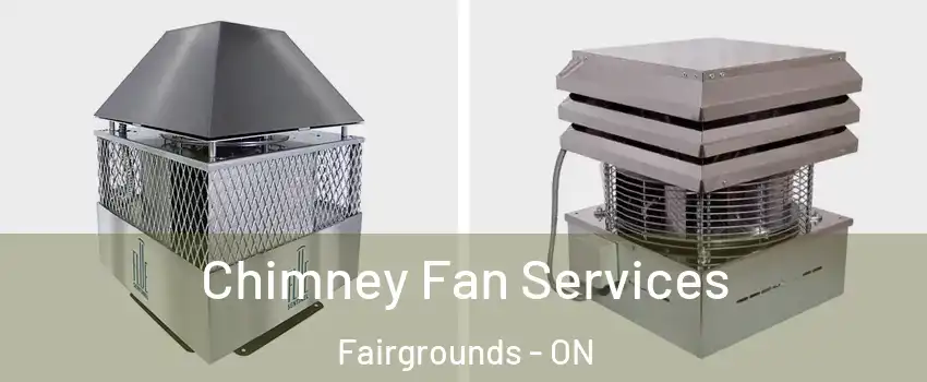  Chimney Fan Services Fairgrounds - ON