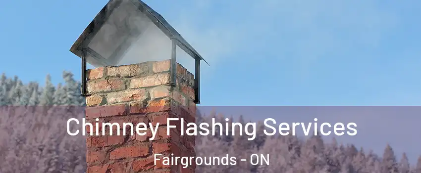  Chimney Flashing Services Fairgrounds - ON