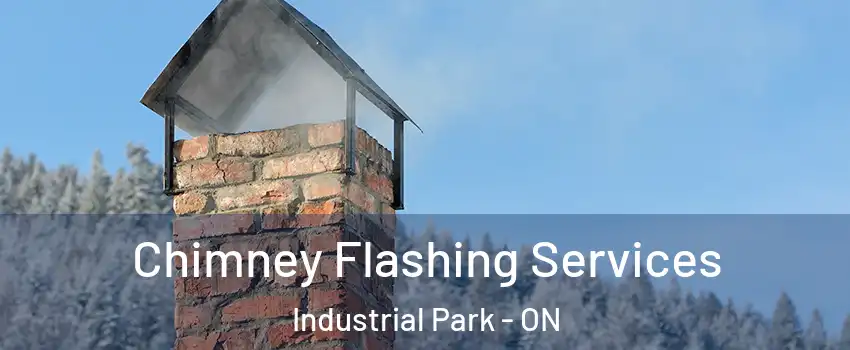  Chimney Flashing Services Industrial Park - ON