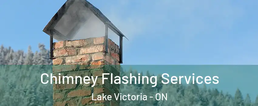  Chimney Flashing Services Lake Victoria - ON