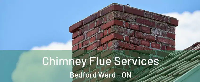  Chimney Flue Services Bedford Ward - ON