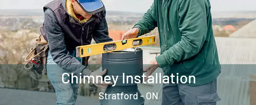  Chimney Installation Stratford - ON