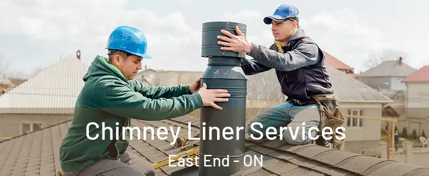  Chimney Liner Services East End - ON