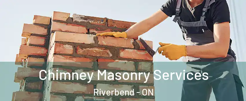  Chimney Masonry Services Riverbend - ON