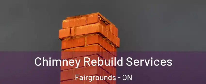  Chimney Rebuild Services Fairgrounds - ON