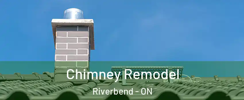  Chimney Remodel Riverbend - ON