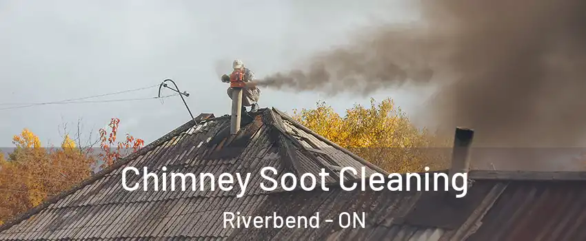  Chimney Soot Cleaning Riverbend - ON