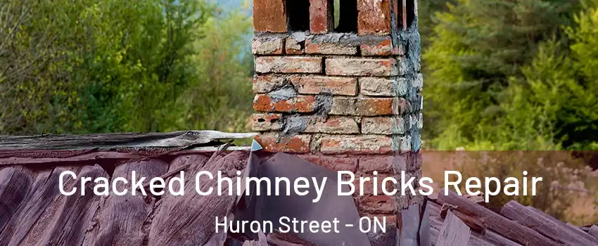  Cracked Chimney Bricks Repair Huron Street - ON