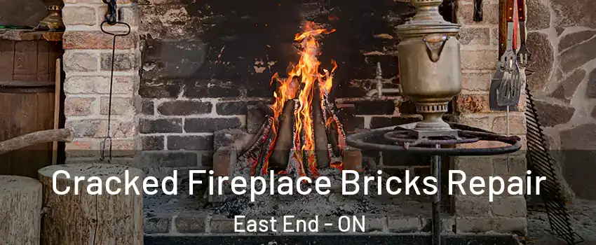  Cracked Fireplace Bricks Repair East End - ON