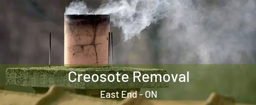  Creosote Removal East End - ON