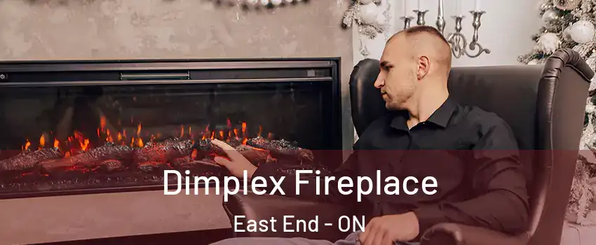  Dimplex Fireplace East End - ON