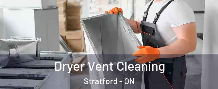  Dryer Vent Cleaning Stratford - ON
