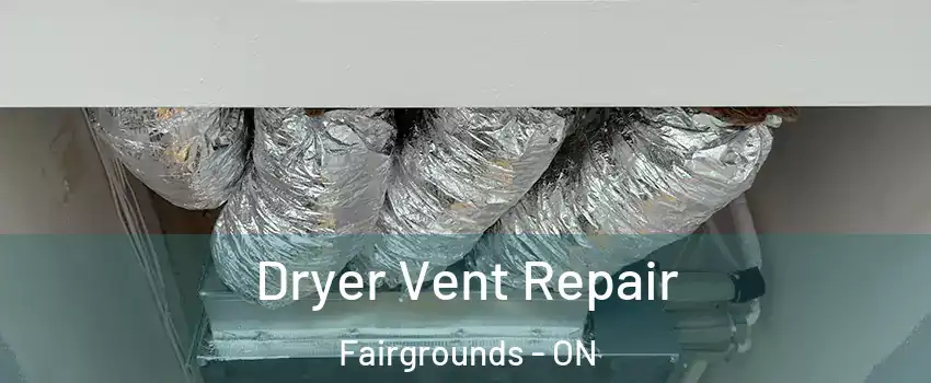  Dryer Vent Repair Fairgrounds - ON