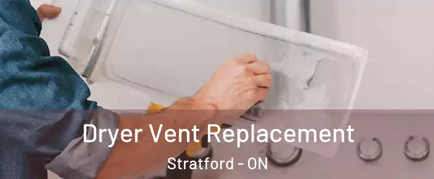  Dryer Vent Replacement Stratford - ON