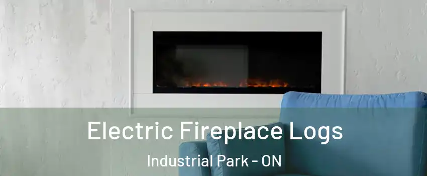  Electric Fireplace Logs Industrial Park - ON