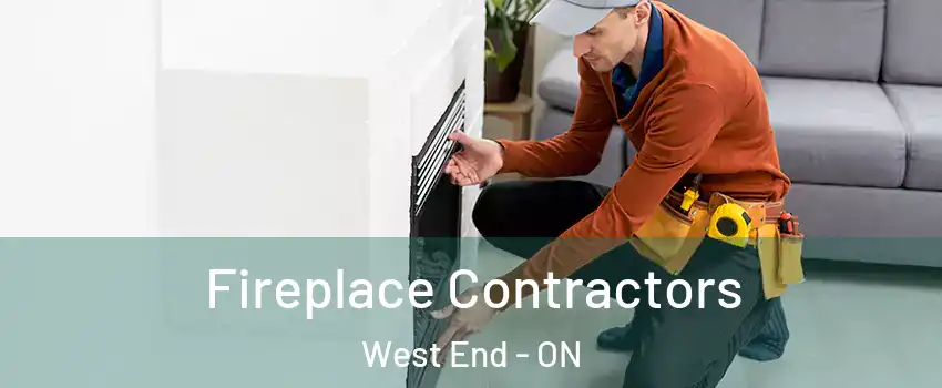  Fireplace Contractors West End - ON