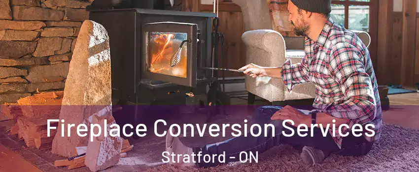  Fireplace Conversion Services Stratford - ON