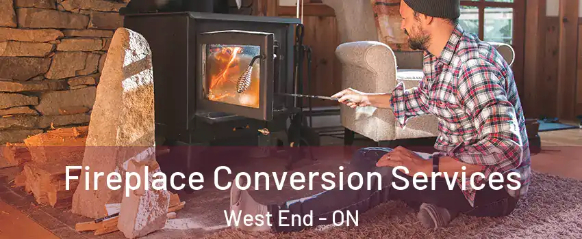  Fireplace Conversion Services West End - ON