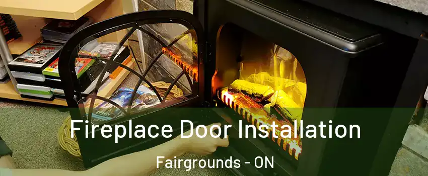 Fireplace Door Installation Fairgrounds - ON