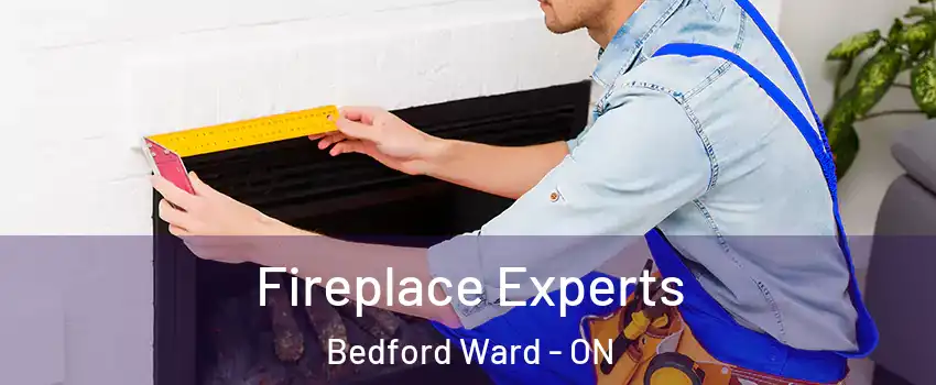  Fireplace Experts Bedford Ward - ON