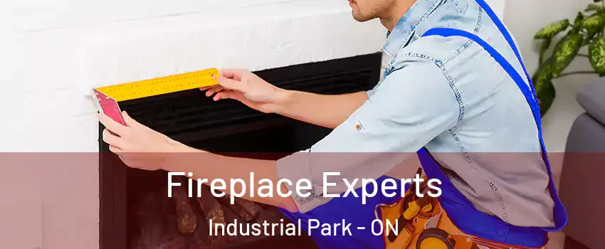  Fireplace Experts Industrial Park - ON