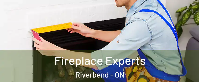  Fireplace Experts Riverbend - ON