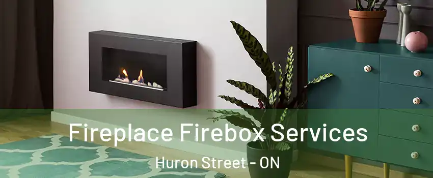  Fireplace Firebox Services Huron Street - ON