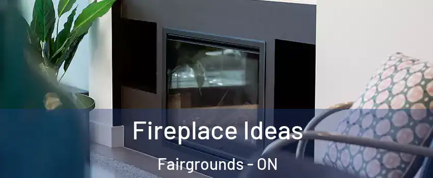 Fireplace Ideas Fairgrounds - ON