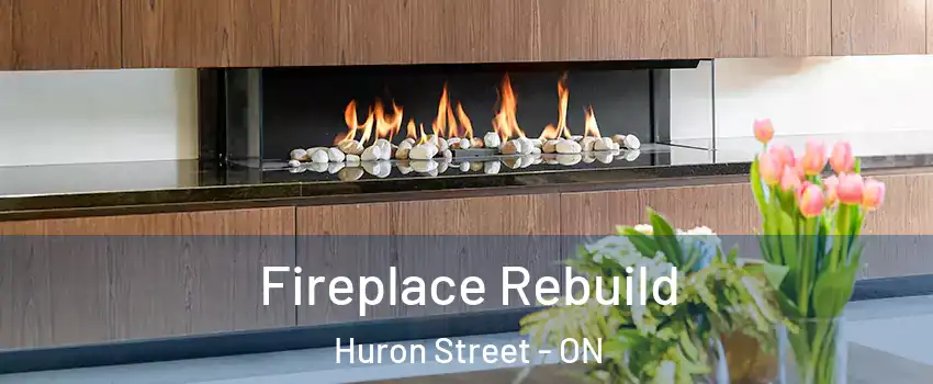  Fireplace Rebuild Huron Street - ON