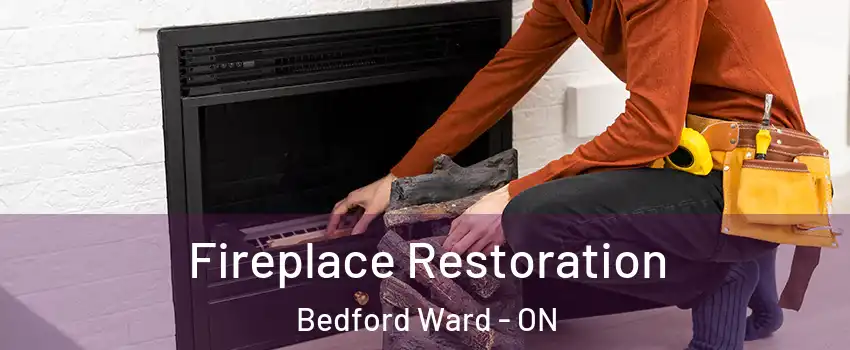  Fireplace Restoration Bedford Ward - ON