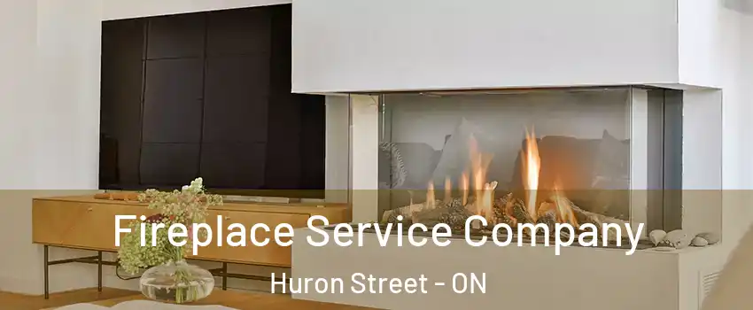  Fireplace Service Company Huron Street - ON