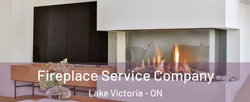  Fireplace Service Company Lake Victoria - ON