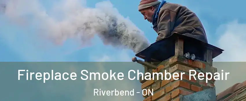  Fireplace Smoke Chamber Repair Riverbend - ON