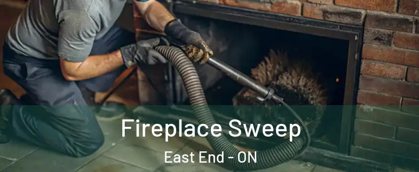  Fireplace Sweep East End - ON