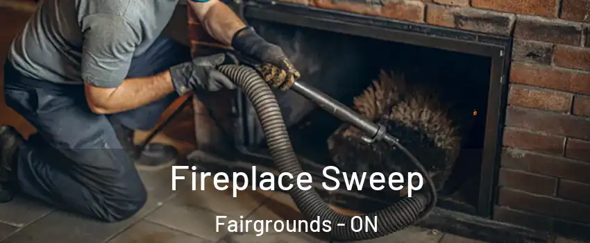  Fireplace Sweep Fairgrounds - ON