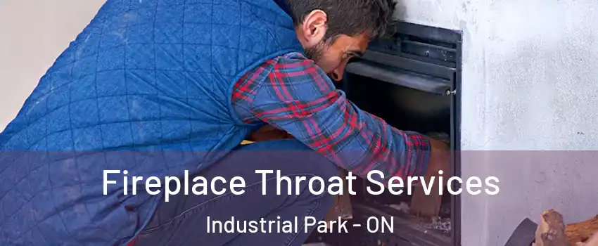  Fireplace Throat Services Industrial Park - ON
