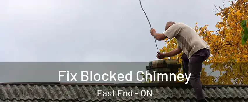  Fix Blocked Chimney East End - ON