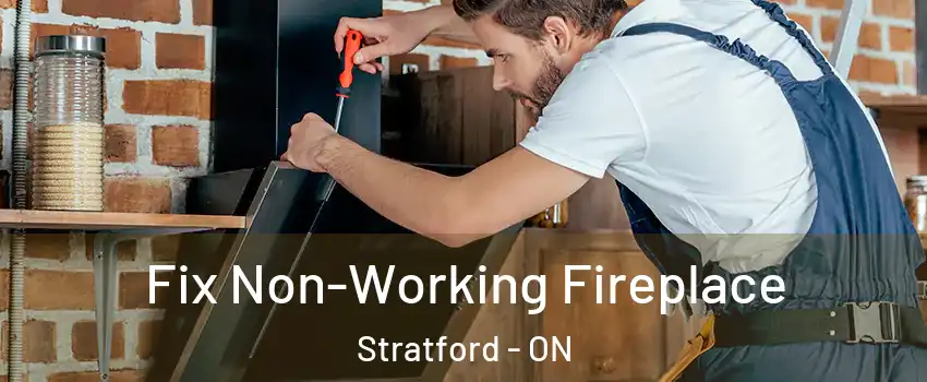  Fix Non-Working Fireplace Stratford - ON